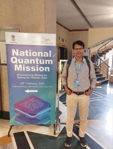 Attending the National Quantum Mission (NQM) Brainstorming Meeting, organized by Department of Science and Technology, Government of India (DST), at New Delhi, India on February 20, 2024